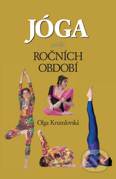 Jóga podle ročních období - Olga Krumlovská, Ottovo nakladatelství, 2008