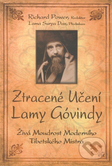 Kniha: Ztracené učení Lamy Góvindy (Richard Power a kolektív). Pragma, 2009 Kniha: Ztracené učení Lamy Góvindy (Richard Power a kolektív). Pragma, 2009