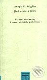 Kniha: Jiná cesta k trhu (Joseph E. Stiglitz). Prostor, 2003 Kniha: Jiná cesta k trhu (Joseph E. Stiglitz). Prostor, 2003