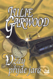 Kniha: Vždy příjde jaro (Julie Garwood). OLDAG Kniha: Vždy příjde jaro (Julie Garwood). OLDAG