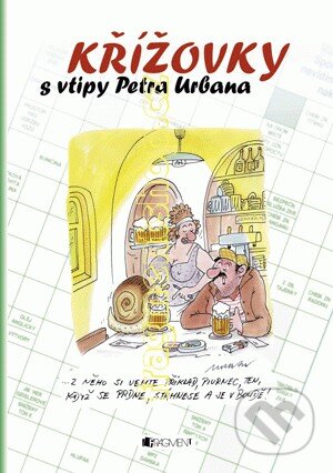 Kniha: Křížovky s vtipy Petra Urbana (zelená) (Karel Mader). Nakladatelství Fragment, 2009 Kniha: Křížovky s vtipy Petra Urbana (zelená) (Karel Mader). Nakladatelství Fragment, 2009