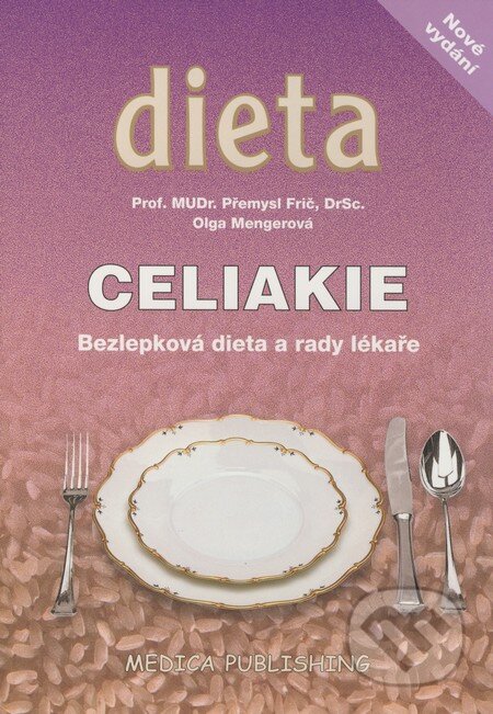 Kniha: Celiakie (Olga Mengerová a Přemysl Frič). Medica Publishing, 2008 Kniha: Celiakie (Olga Mengerová a Přemysl Frič). Medica Publishing, 2008