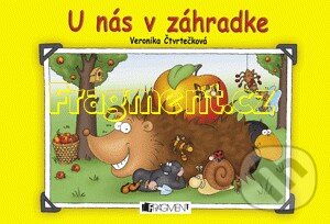 Kniha: U nás v záhradke (Fragment). Fragment, 2009 Kniha: U nás v záhradke (Fragment). Fragment, 2009