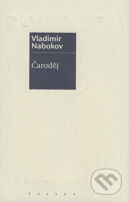 Kniha: Čaroděj (Vladimír Nabokov). Paseka, 2009 Kniha: Čaroděj (Vladimír Nabokov). Paseka, 2009