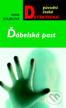 Ďábelská past - Hana Doubková, Moba, 2009