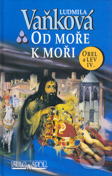 Kniha: Od moře k moři (Ludmila Vaňková). Šulc - Švarc Kniha: Od moře k moři (Ludmila Vaňková). Šulc - Švarc