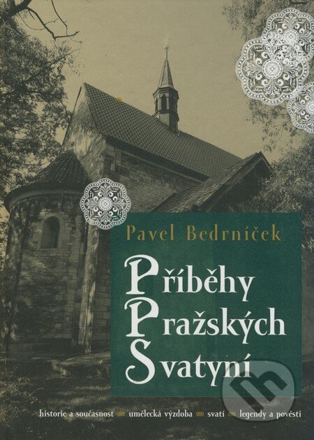 Kniha: Příběhy pražských svatyní (Pavel Bedrníček). Volvox Globator, 2009 Kniha: Příběhy pražských svatyní (Pavel Bedrníček). Volvox Globator, 2009