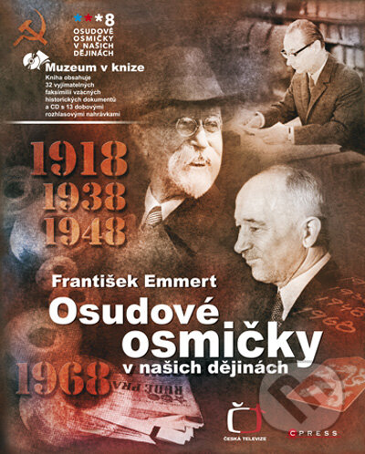 Kniha: Osudové osmičky v našich dějinách (František Emmert). Computer Press, 2008 Kniha: Osudové osmičky v našich dějinách (František Emmert). Computer Press, 2008
