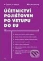 Kniha: Účetnictví pojišťoven po vstupu do EU (Petr Valouch a Viktória Čejková). Grada, 2005 Kniha: Účetnictví pojišťoven po vstupu do EU (Petr Valouch a Viktória Čejková). Grada, 2005