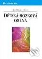Kniha: Dětská mozková obrna (Josef Kraus a kolektív). Grada, 2004 Kniha: Dětská mozková obrna (Josef Kraus a kolektív). Grada, 2004
