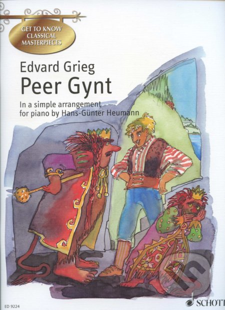 Kniha: Peer Gynt (Edvard Grieg). SCHOTT MUSIC PANTON s.r.o., 2000 Kniha: Peer Gynt (Edvard Grieg). SCHOTT MUSIC PANTON s.r.o., 2000