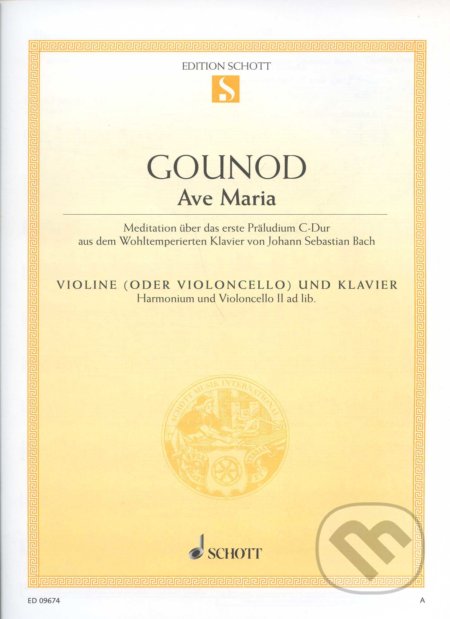Kniha: Gounod - Ave Maria (SCHOTT MUSIC PANTON s.r.o.). SCHOTT MUSIC PANTON s.r.o., 1966 Kniha: Gounod - Ave Maria (SCHOTT MUSIC PANTON s.r.o.). SCHOTT MUSIC PANTON s.r.o., 1966