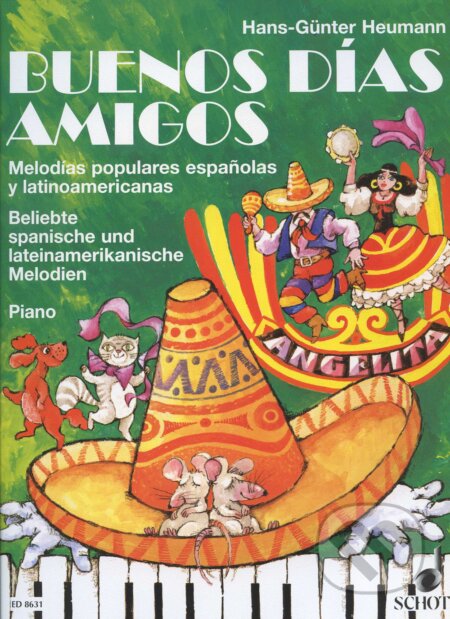 Kniha: Buenos Días Amigos (Hans-Gunter Heumann). SCHOTT MUSIC PANTON s.r.o., 1997 Kniha: Buenos Días Amigos (Hans-Gunter Heumann). SCHOTT MUSIC PANTON s.r.o., 1997