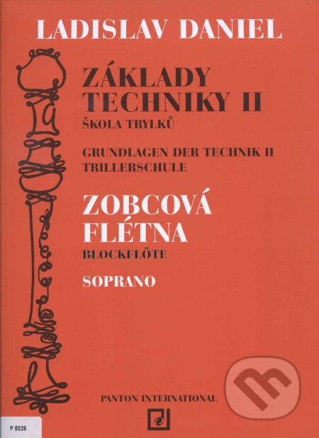 Kniha: Základy techniky II (Ladislav Daniel). SCHOTT MUSIC PANTON s.r.o., 2003 Kniha: Základy techniky II (Ladislav Daniel). SCHOTT MUSIC PANTON s.r.o., 2003