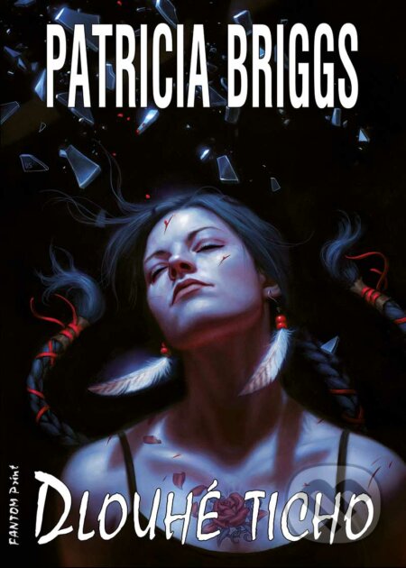 E-kniha: Dlouhé ticho (Patricia Briggs). FANTOM Print, 2017 E-kniha: Dlouhé ticho (Patricia Briggs). FANTOM Print, 2017
