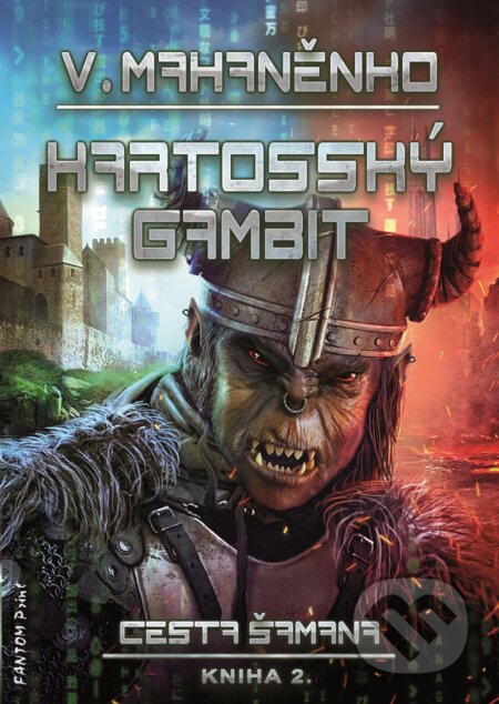 E-kniha: Kartosský gambit (Vasilij Mahaněnko). FANTOM Print, 2018 E-kniha: Kartosský gambit (Vasilij Mahaněnko). FANTOM Print, 2018