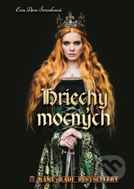 Kniha: Hriechy mocných (Eva Ava Šranková). Vydavateľstvo Maxim, 2019 Kniha: Hriechy mocných (Eva Ava Šranková). Vydavateľstvo Maxim, 2019