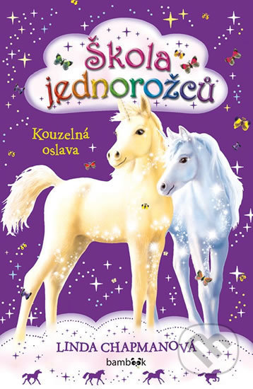Kniha: Škola jednorožců (Linda Chapmanová). Bambook, 2019 Kniha: Škola jednorožců (Linda Chapmanová). Bambook, 2019
