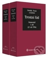 Kniha: Trestní řád (č. 141/1961 Sb.) - Komentář (Antonín Draštík, Jaroslav Fenyk a kolektiv). Wolters Kluwer ČR, 2017 Kniha: Trestní řád (č. 141/1961 Sb.) - Komentář (Antonín Draštík, Jaroslav Fenyk a kolektiv). Wolters Kluwer ČR, 2017