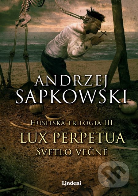 Kniha: Lux perpetua - Svetlo večné (Andrzej Sapkowski). Lindeni, 2020 Kniha: Lux perpetua - Svetlo večné (Andrzej Sapkowski). Lindeni, 2020