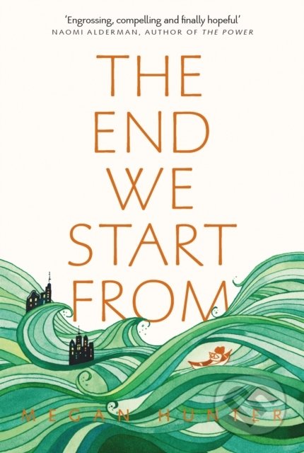 Kniha: The End We Start From (Megan Hunter). Picador, 2018 Kniha: The End We Start From (Megan Hunter). Picador, 2018