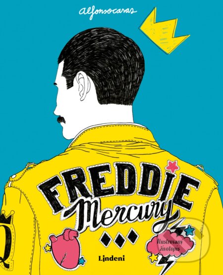 Kniha: Freddie Mercury: Ilustrovaný životopis (Alfonso Casas). Lindeni, 2019 Kniha: Freddie Mercury: Ilustrovaný životopis (Alfonso Casas). Lindeni, 2019