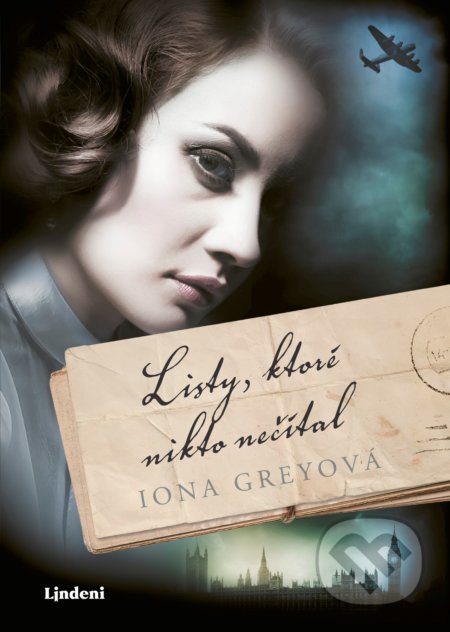 Kniha: Listy, ktoré nikto nečítal (Iona Grey). Lindeni, 2019 Kniha: Listy, ktoré nikto nečítal (Iona Grey). Lindeni, 2019
