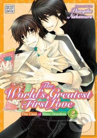 Kniha: The World's Greatest First Love (Volume 2) (Shungiku Nakamura). Viz Media, 2015 Kniha: The World's Greatest First Love (Volume 2) (Shungiku Nakamura). Viz Media, 2015