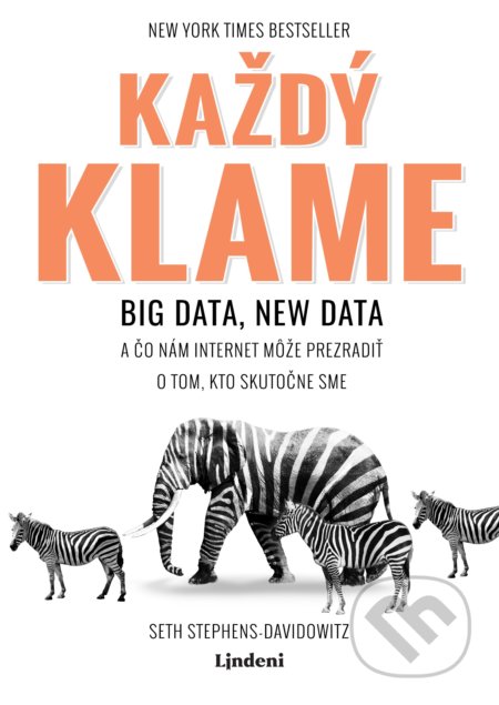 Kniha: Každý klame (Seth Stephens-Davidowitz), 2019 Kniha: Každý klame (Seth Stephens-Davidowitz), 2019