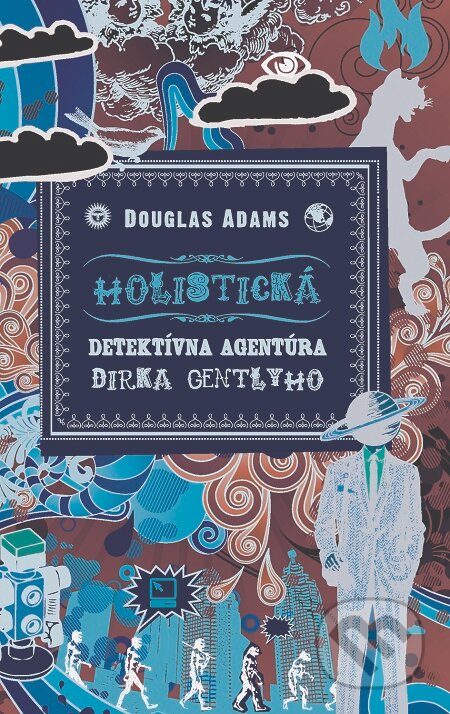 E-kniha: Holistická detektívna agentúra Dirka Gentlyho (Douglas Adams). Slovart, 2016 E-kniha: Holistická detektívna agentúra Dirka Gentlyho (Douglas Adams). Slovart, 2016