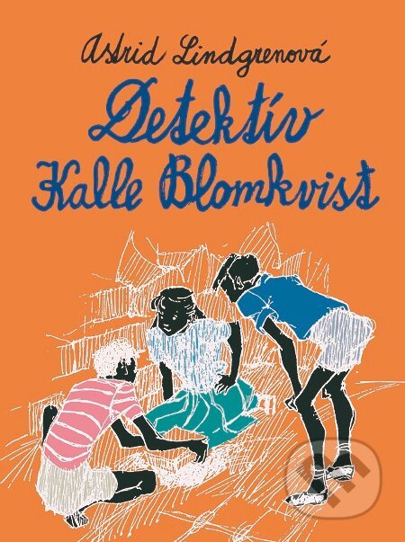 E-kniha: Detektív Kalle Blomkvist (Astrid Lindgren). Slovart, 2013 E-kniha: Detektív Kalle Blomkvist (Astrid Lindgren). Slovart, 2013