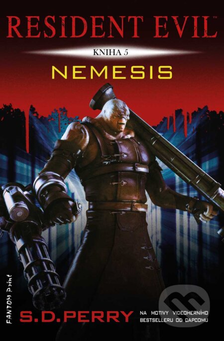 E-kniha: Nemesis (S. D. Perry). FANTOM Print, 2016 E-kniha: Nemesis (S. D. Perry). FANTOM Print, 2016