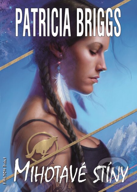 E-kniha: Mihotavé stíny (Patricia Briggs). FANTOM Print, 2015 E-kniha: Mihotavé stíny (Patricia Briggs). FANTOM Print, 2015