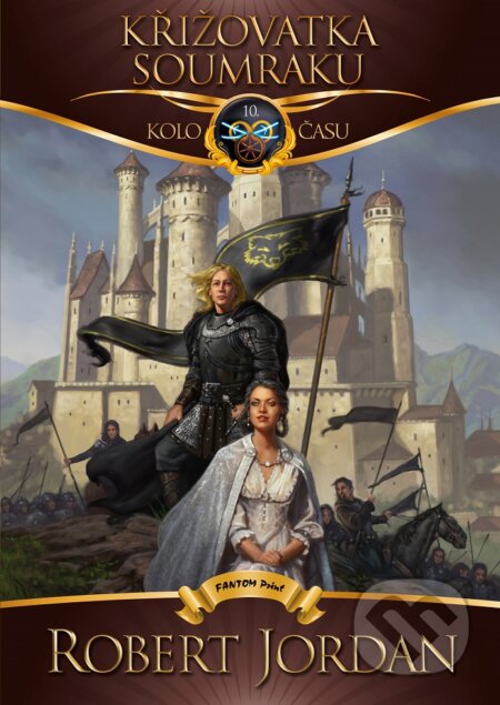 E-kniha: Křižovatka soumraku (Robert Jordan). FANTOM Print, 2015 E-kniha: Křižovatka soumraku (Robert Jordan). FANTOM Print, 2015