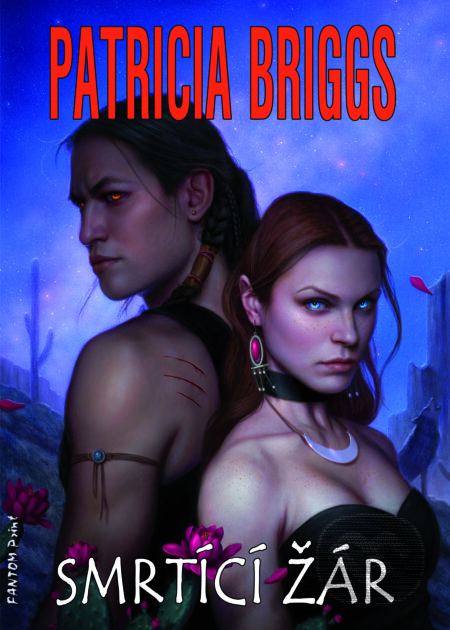 E-kniha: Smrtící žár (Patricia Briggs). FANTOM Print E-kniha: Smrtící žár (Patricia Briggs). FANTOM Print