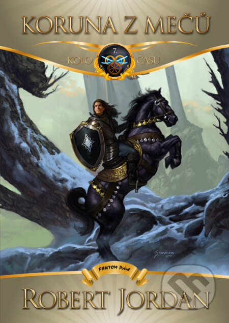 E-kniha: Koruna z mečů (Robert Jordan). FANTOM Print, 2014 E-kniha: Koruna z mečů (Robert Jordan). FANTOM Print, 2014