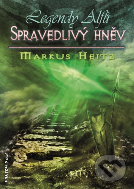 E-kniha: Spravedlivý hněv (Markus Heitz). FANTOM Print, 2010 E-kniha: Spravedlivý hněv (Markus Heitz). FANTOM Print, 2010