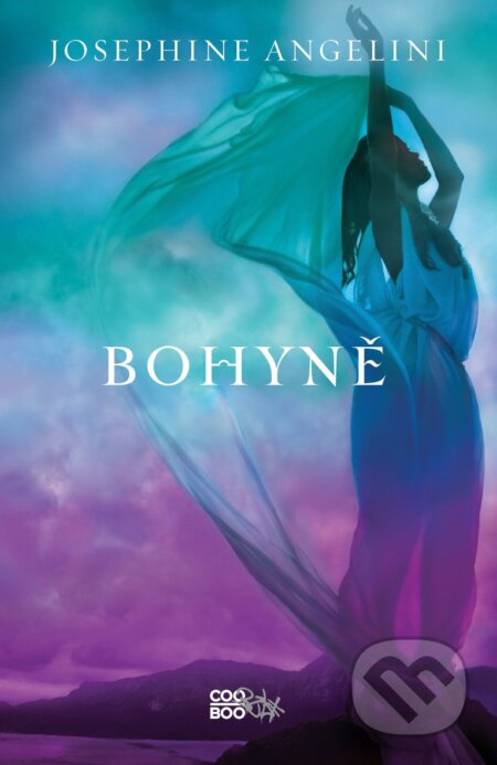 E-kniha: Bohyně (Josephine Angelini). CooBoo CZ, 2015 E-kniha: Bohyně (Josephine Angelini). CooBoo CZ, 2015