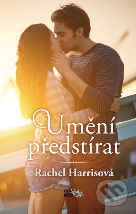 E-kniha: Umění předstírat (Rachel Harris). CooBoo CZ, 2015 E-kniha: Umění předstírat (Rachel Harris). CooBoo CZ, 2015