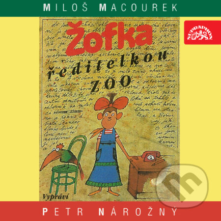 Audiokniha: Žofka ředitelkou zoo (Miloš Macourek). Supraphon, 2019 Audiokniha: Žofka ředitelkou zoo (Miloš Macourek). Supraphon, 2019