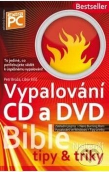 Bible vypalování a zálohování (Zoner Press). Zoner Press Bible vypalování a zálohování (Zoner Press). Zoner Press