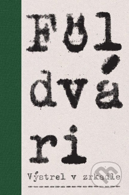 Kniha: Výstrel v zrkadle (Kornel Földvári). Koloman Kertész Bagala, 2019 Kniha: Výstrel v zrkadle (Kornel Földvári). Koloman Kertész Bagala, 2019