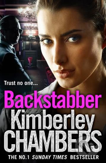 Kniha: Backstabber (Kimberley Chambers). HarperCollins, 2017 Kniha: Backstabber (Kimberley Chambers). HarperCollins, 2017