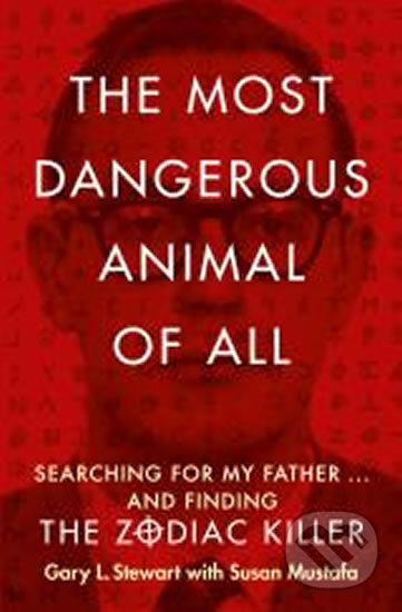 Kniha: The Most Dangerous Animal of All (Gary L. Stewart a Susan Mustafa). HarperCollins, 2014 Kniha: The Most Dangerous Animal of All (Gary L. Stewart a Susan Mustafa). HarperCollins, 2014