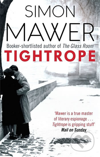 Kniha: Tightrope (Simon Mawer). Little, Brown, 2016 Kniha: Tightrope (Simon Mawer). Little, Brown, 2016