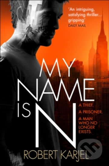 Kniha: My Name is N (Robert Karjel). HarperCollins, 2016 Kniha: My Name is N (Robert Karjel). HarperCollins, 2016