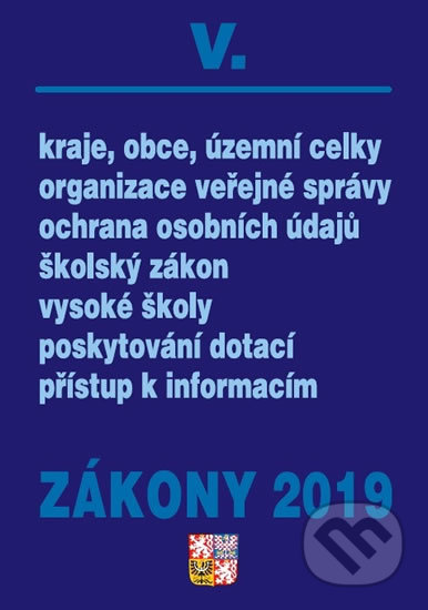 Zákony 2019/V (Poradce s.r.o.). Poradce s.r.o., 2019 Zákony 2019/V (Poradce s.r.o.). Poradce s.r.o., 2019