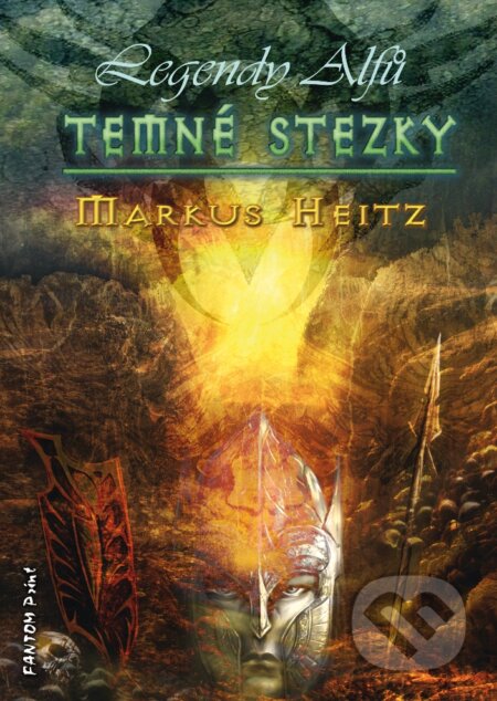 E-kniha: Temné stezky (Markus Heitz). FANTOM Print, 2013 E-kniha: Temné stezky (Markus Heitz). FANTOM Print, 2013