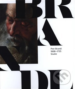 Kniha: Petr Brandl 1668 - 1735 (Andrea Steckerová). Národní galerie v Praze, 2018 Kniha: Petr Brandl 1668 - 1735 (Andrea Steckerová). Národní galerie v Praze, 2018