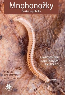 Kniha: Mnohonožky České republiky (Pavel Kocourek). ČSOP Vlašim, 2017 Kniha: Mnohonožky České republiky (Pavel Kocourek). ČSOP Vlašim, 2017